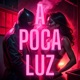 A Poca Luz Single