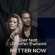 Better Now feat Jennifer Ewbank Radio Edit Single