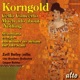 Korngold Cello Concerto Much Ado About Nothing Suite Straussiana and More