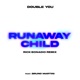 Runaway Child Rick Bonadio Remix Single