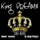 King Dreams feat G Battles Ricc Rocc Single