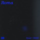 Roma Slowed Reverb Single