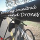 Driving Soundtrack Drones