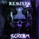 Scream Remixes