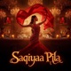 Saqiya Pila Single