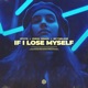 If I Lose Myself Single