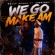 We Go Make Am feat KpeseBoii Single