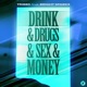 Drink Drugs Sex Money feat Bright Sparks Single