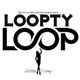 Loopty Loop Single