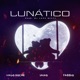 Lunático Single