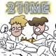 2Time Single