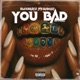 You Bad Single