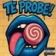 Te probé feat Gio Vg Single