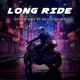LONG RIDE feat BLOQCHAINZ Single