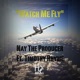 Watch Me Fly feat Timothy Rhyme Single