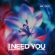 I Need You Single