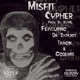 Misfit Cypher feat Dr 3xplicit Tragik Godemis Single