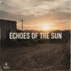 Echoes of the Sun Single