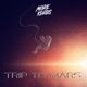 Trip to Mars Single