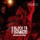 O Bloco Tá Formado Single