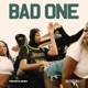 Bad One Single