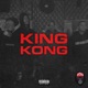 King Kong Single