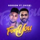 For You Single feat Chizie Single