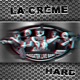 La Creme Hard Single