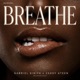BREATHE feat Zaddy Ateen Meloproducedit Single