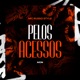Pelos Acessos Single