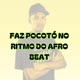 Faz Procotó no Ritmo do Afro Beat Single