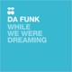 While We Were Dreaming Single