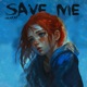 SAVE ME Single