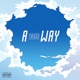 A Way Single