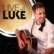 Live with Luke Vol 1