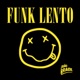 Funk Lento Single