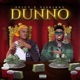 Dunno feat VJ Skinny Single