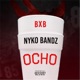 Ocho feat Nyko Bandz Single