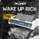 Wake up rich feat Dancehall Gorilla Single