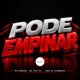 PODE EMPINAR Single