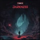 Darkness Single