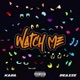WATCH ME feat Deaize Single