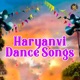 Haryanvi Dance Songs