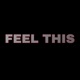 Feel This Single