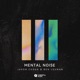 Mental Noise EP