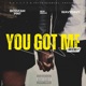 you got me feat wavydavy Single