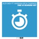 Time Is Running Out feat Mariana BO Cadence Single