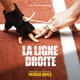 La ligne droite Original Motion Picture Soundtrack