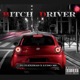 Bitch Driver feat Pg Fleximad Single