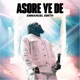 Asore Ye De Live Single